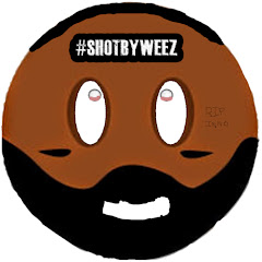 #ShotByWeez