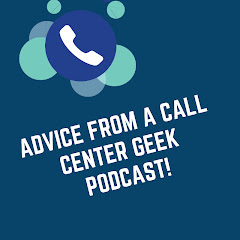 Advice from a Call Center Geek