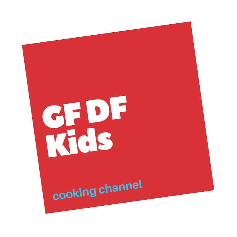 GF DF Kids Cooking Channel