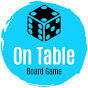 ON TABLE Board Games
