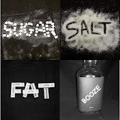 Sugar, Salt, Fat, & Booze