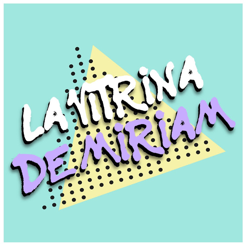 La vitrina de Miriam