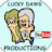 @LuckyDawgProductionsModerator