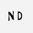 N D
