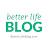 Better Life Blog