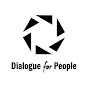 Dialogue for People