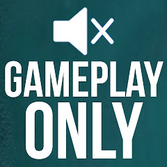 Gameplay Only avatar