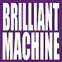 Brilliant Machine