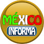MÉXICO INFORMA