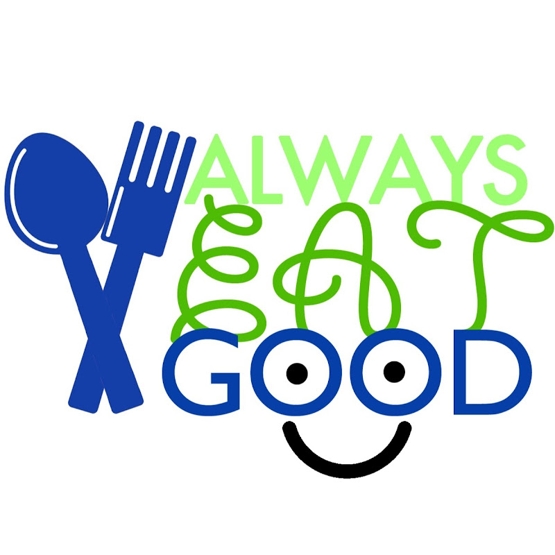 Always Eat Good