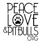 Peace, Love & Pit Bulls