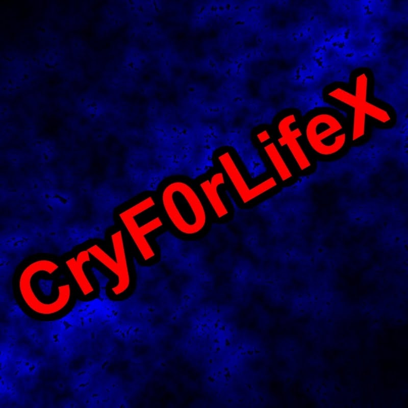 CryF0rLifeX
