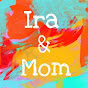 Ira & Mom