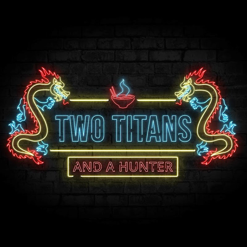 Two Titans And A Hunter
