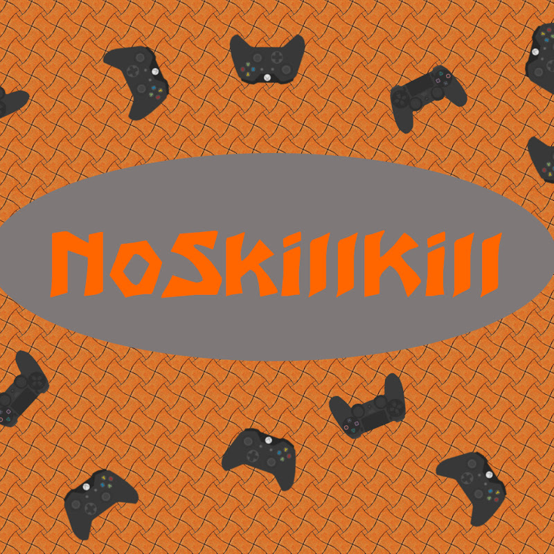 NoSkillKill