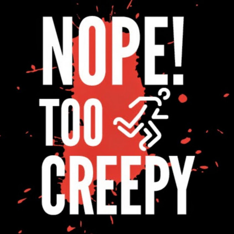 Nope! Too Creepy icon