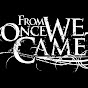 From Once We Came logo