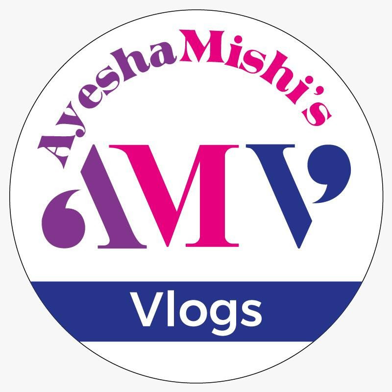 AyeshaMishi's Vlogs