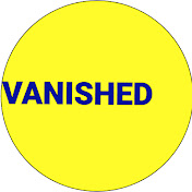 VANISHED