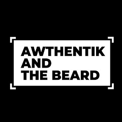 Awthentik and The Beard