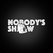 Nobodys Show