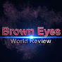 Brown Eyes World News
