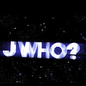 J - Who?