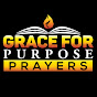 Grace For Purpose Prayers