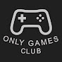 Only Games Club