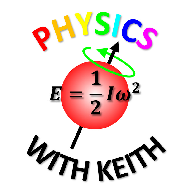 Physics with Keith