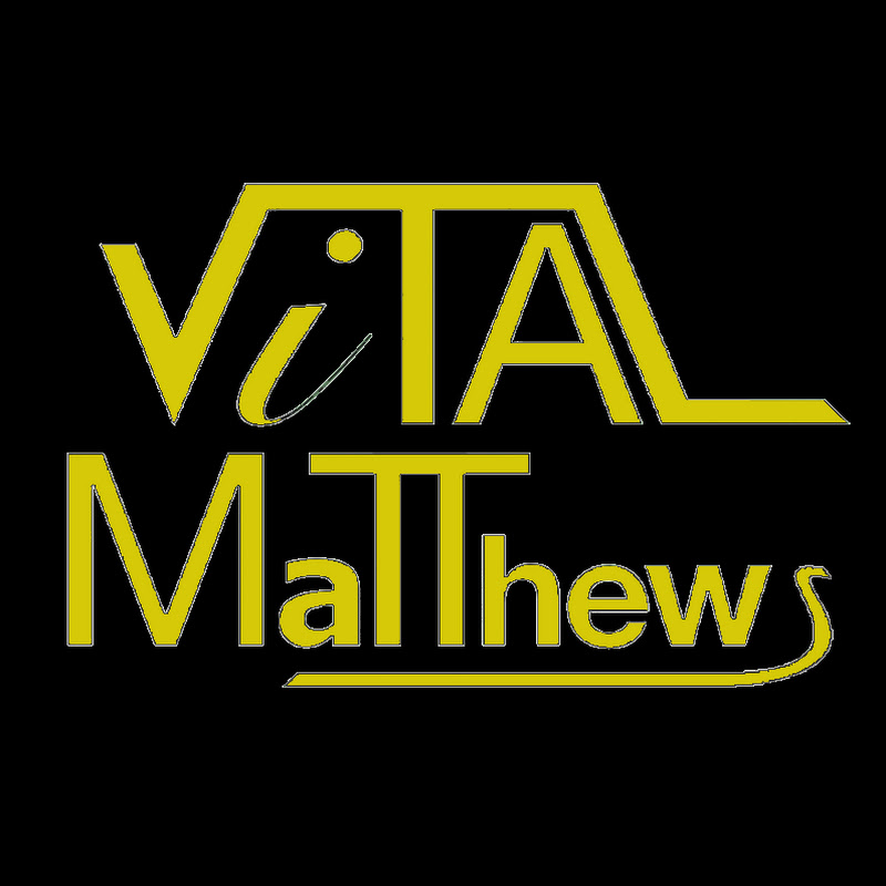 ViTAL MaTThews