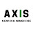 Axis Sewing Machine