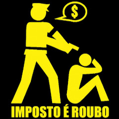 Imposto é Roubo