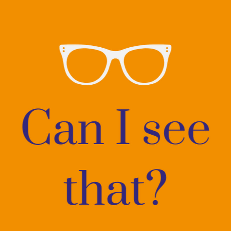 Can I See That?