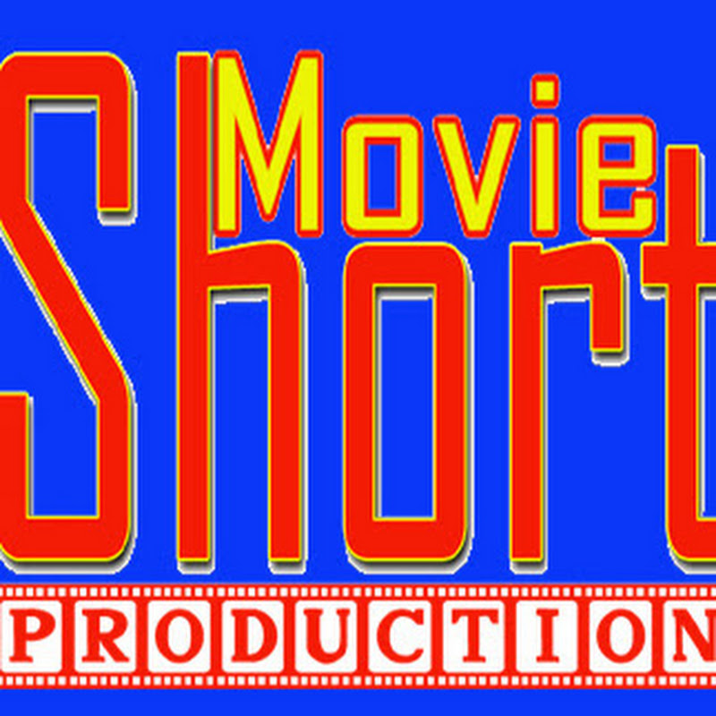 SHORT MOVIE PRODUCTION