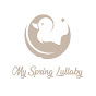My Spring Lullaby