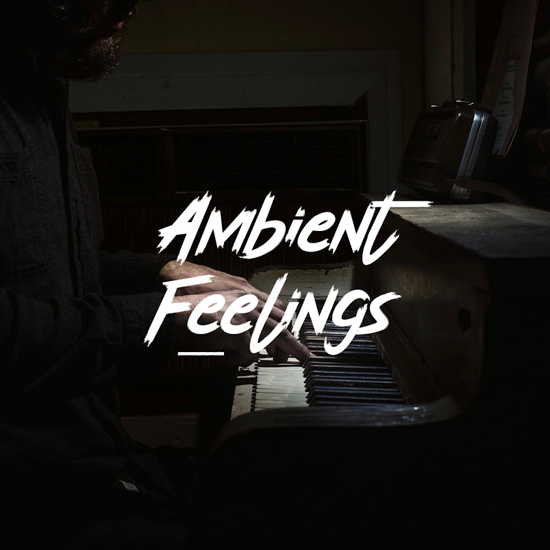 Ambient Feelings