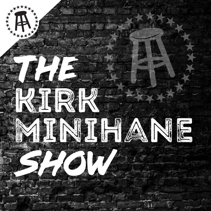 The Kirk Minihane Show
