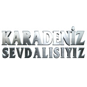 Karadeniz Sevdalısıyız