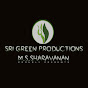 SRI GREEN PRODUCTIONS
