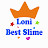 Loni Best Slime