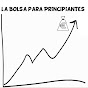 La Bolsa para principiantes Avatar
