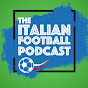 The Italian Football Podcast Avatar