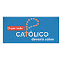 O que todo católico deveria saber logo