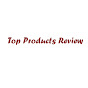 Top Products Review