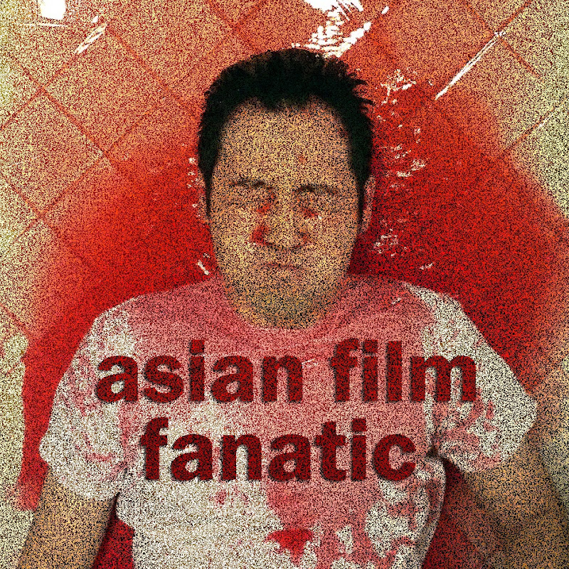 Asian Film Fanatic