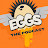 Eggs! The Podcast