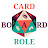 Card Board Role