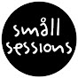Small Sessions
