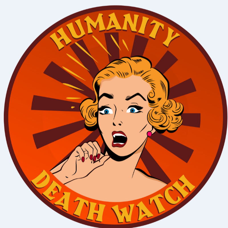 Humanity Death Watch
